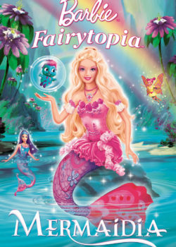 Barbie Fairytopia: Mermaidia poster