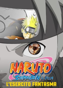 Naruto Shippuden il film: L’esercito fantasma poster