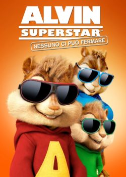 Alvin Superstar – Nessuno ci può fermare poster