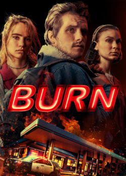 Burn – Una notte d’inferno poster