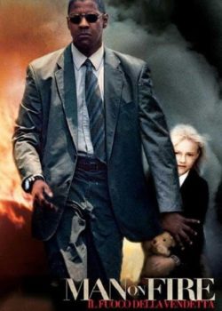 Man on Fire – Il fuoco della vendetta poster