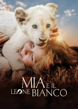 Mia e il leone bianco poster