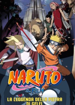 Naruto il film: La leggenda della pietra di Gelel poster