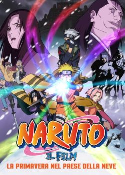 Naruto il film: La primavera nel Paese della Neve poster