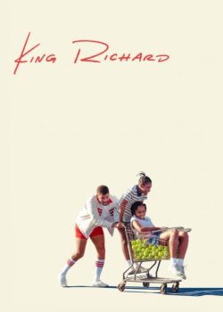 Una Famiglia Vincente – King Richard poster