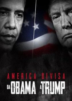 America divisa: da Obama a Trump poster