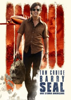 Barry Seal – Una storia americana poster