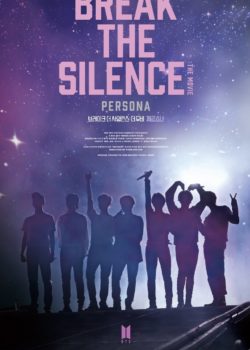 Break the Silence: The Movie poster