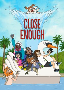 Close Enough poster