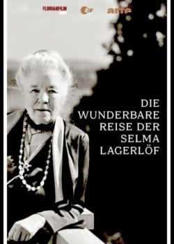 Die wunderbare Reise der Selma Lagerlöf poster
