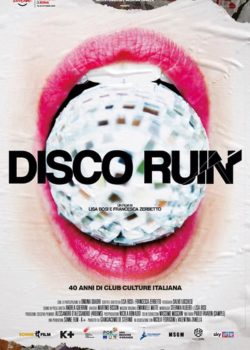 Disco Ruin – 40 anni di club culture italiana poster