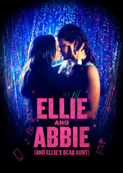 Ellie & Abbie (& Ellie’s Dead Aunt) poster