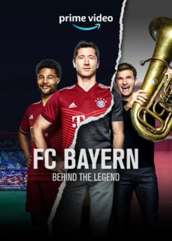 FC Bayern – Behind the Legend poster