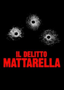 Il delitto Mattarella poster