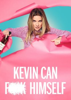 KEVIN CAN F**K HIMSELF poster