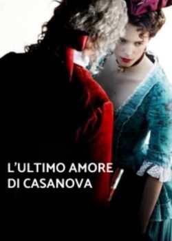 L’ultimo amore di Casanova poster