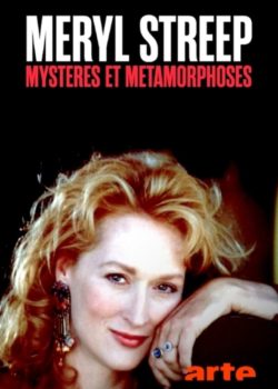 Meryl Streep : mystères et métamorphoses poster