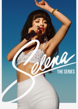 Selena: La serie poster