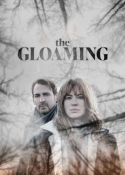 The Gloaming – Le ore più buie poster