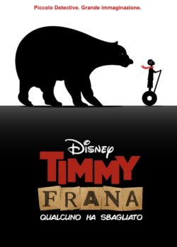Timmy Frana – Qualcuno ha sbagliato poster
