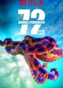 72 animali pericolosi: Asia poster