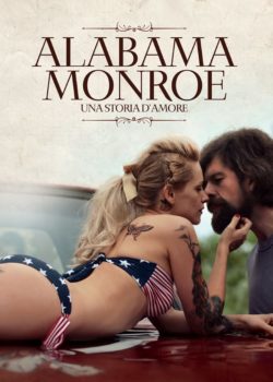 Alabama Monroe – Una storia d’amore poster