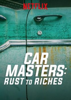Car Masters: dalla ruggine alla gloria poster