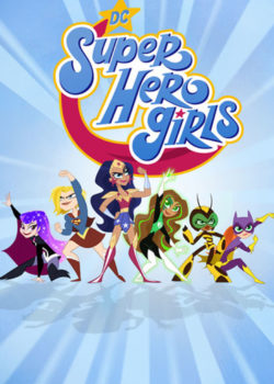 DC Super Hero Girls – Scuola Per Super Cattive poster