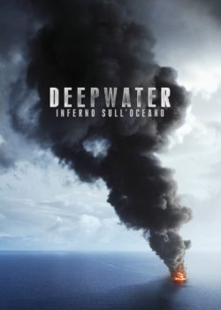 Deepwater – Inferno sull’Oceano poster