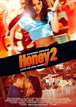 Honey 2 – Lotta ad ogni passo poster