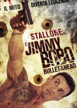 Jimmy Bobo – Bullet to the Head poster