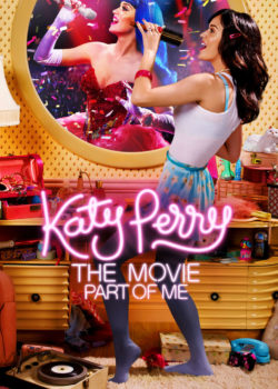 Katy Perry: Part of Me poster