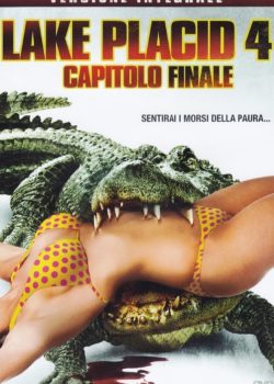 Lake Placid 4 – Capitolo Finale poster