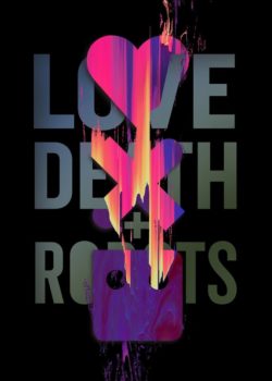 Love, Death & Robots poster
