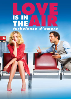Love Is in the Air – Turbolenze d’amore poster