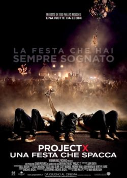 Project X – Una festa che spacca poster