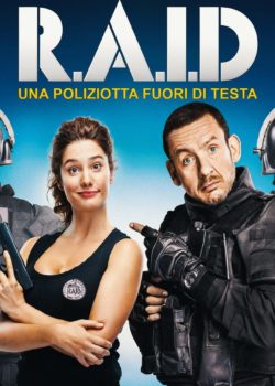 Raid – Una poliziotta fuori di testa poster