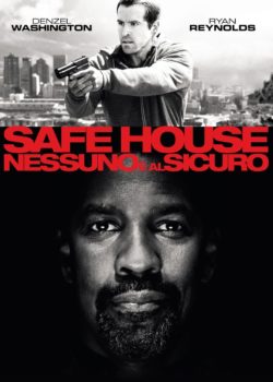 Safe House – Nessuno è al sicuro poster