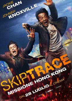 Skiptrace – Missione Hong Kong poster