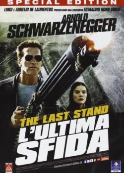 The Last Stand – L’ultima sfida poster