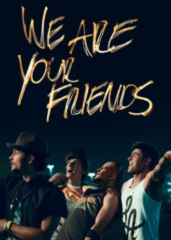We Are Your Friends poster