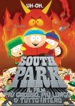 South Park: Il film – Più grosso, più lungo & tutto intero poster