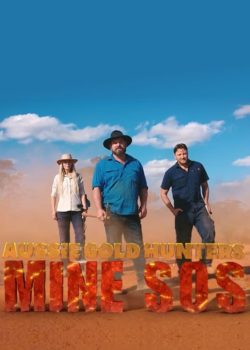 Aussie Gold Hunters: Mine SOS poster