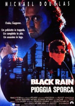 Black Rain – Pioggia sporca poster