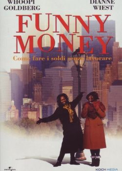 Funny money – come fare i soldi senza lavorare poster