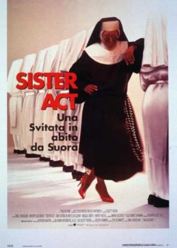 Sister Act – Una svitata in abito da suora poster