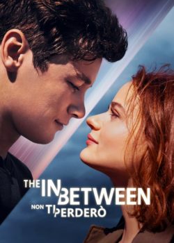 The In Between – Non ti perderò poster