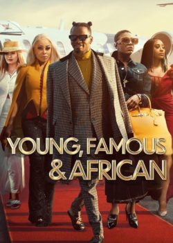 Young, Famous & African poster