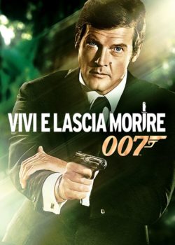 Agente 007 – Vivi e lascia morire poster