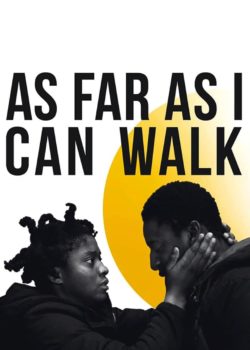 As Far as I Can Walk poster